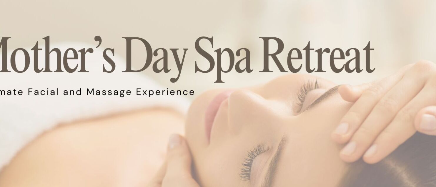 Mother's Day Spa Retreat