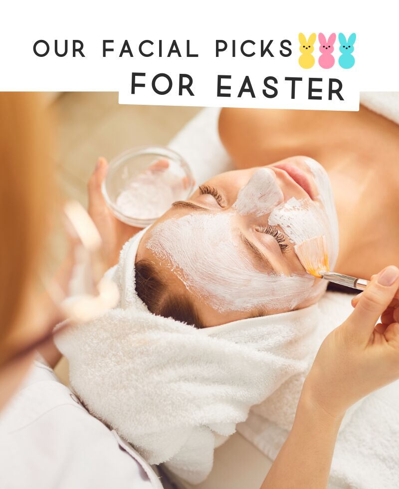 Easter Facial