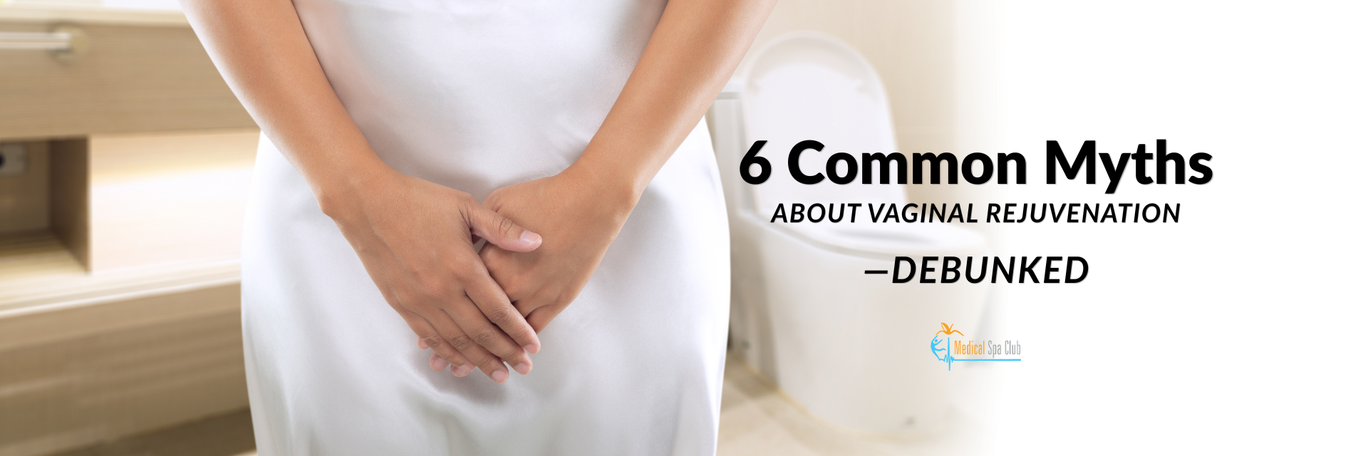 Non-surgical vaginal rejuvenation treatment with Viveve in Richmond BC